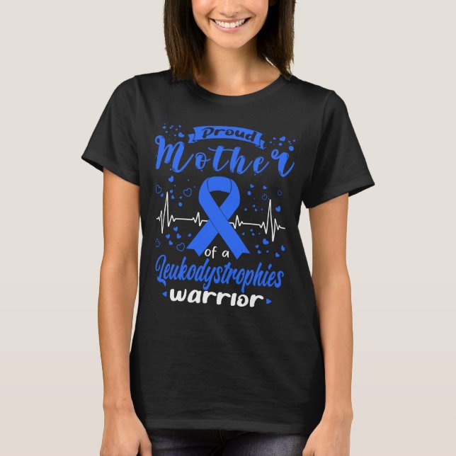Proud Mother LEUKODYSTROPHIES Krieger T-Shirt (Vorderseite)