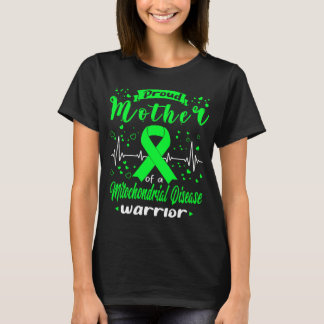 Proud Mother MITOCHONDRIAL DISEASE Warrior T-Shirt