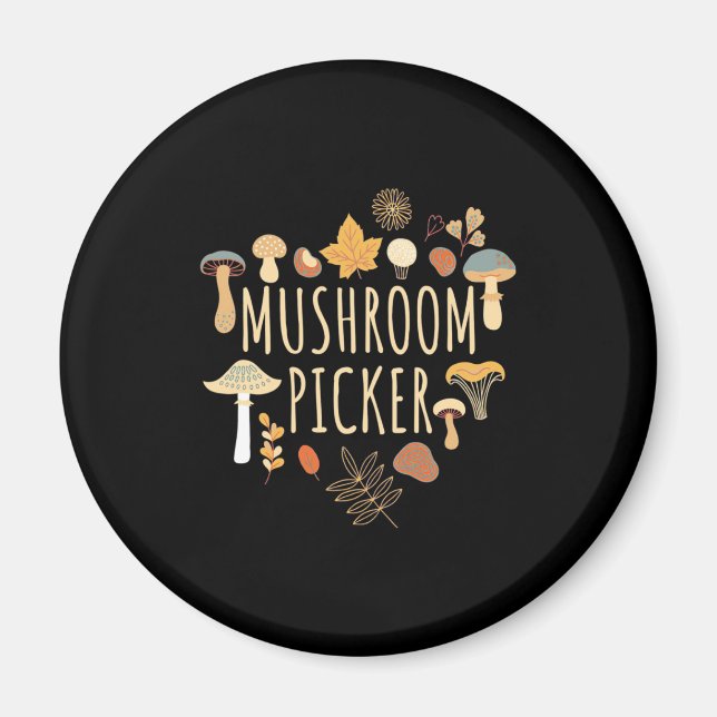 Proud Mushroom Picker Magnet (Vorne)