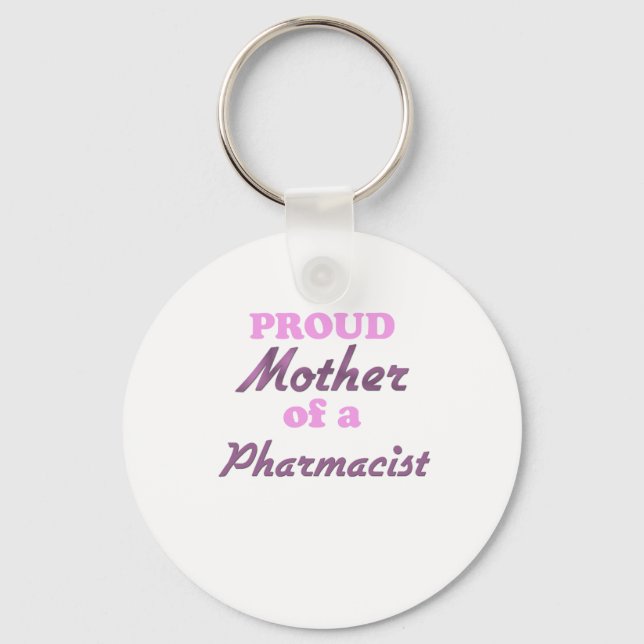 Proud Mutter eines Apothekers Schlüsselanhänger (Vorderseite)