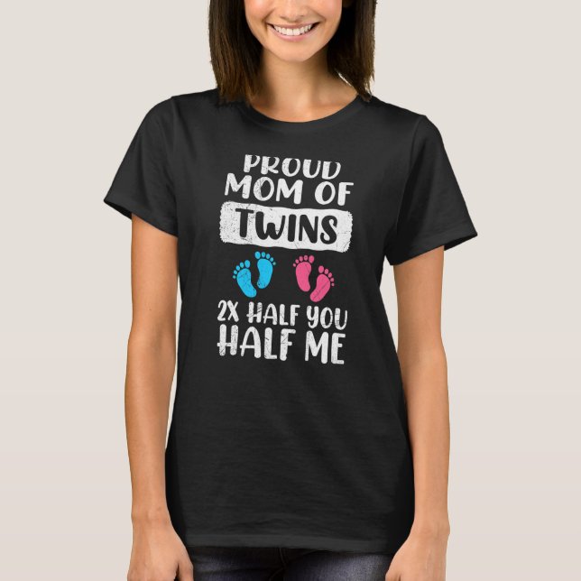 Proud Mutter von Zwillingen Junge oder Mädchen sto T-Shirt (Vorderseite)