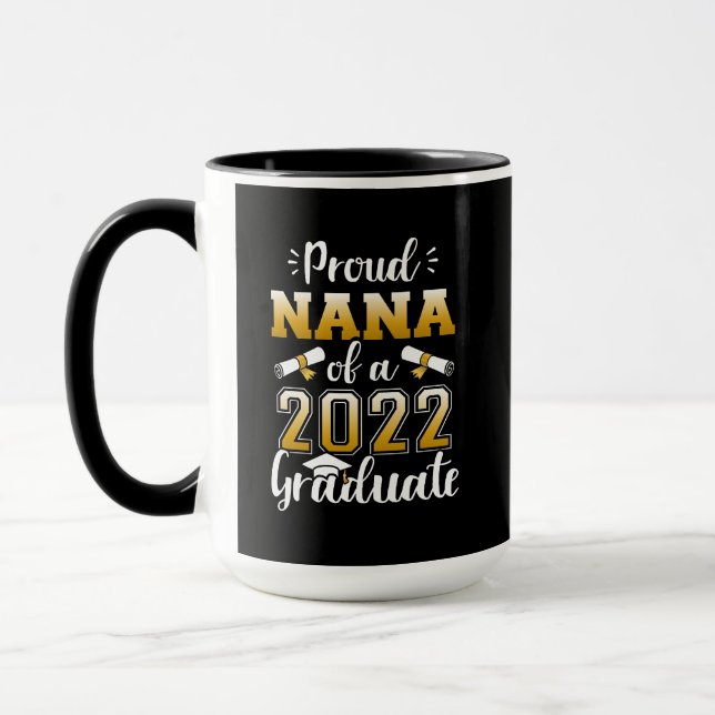 Proud nana class 2022 graduate senior graduation tasse (Links)