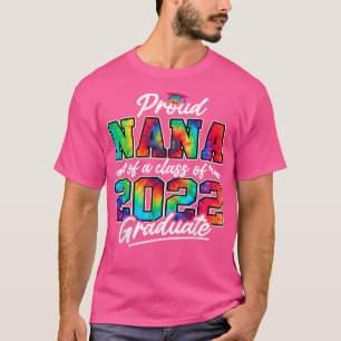 Proud Nana der Klasse A 2022 Graduate Gefärbte Kra T-Shirt