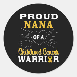 Proud Nana eines Krebskriegers im Kindesalter Runder Aufkleber