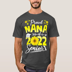 Proud Nana of a 2022 Senior Abschluss Sunflower 2 T-Shirt