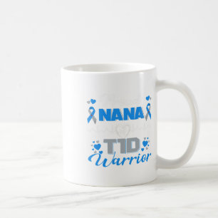 Proud Nana of T1d Warrior Typ 1 Diabetes Awarenes Kaffeetasse