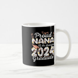 Proud Nana von 2024 Abschluss Phantastische Uni Kaffeetasse