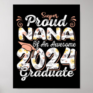 Proud Nana von 2024 Abschluss Phantastische Uni Poster