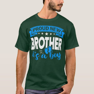Proud New Brother It's A Boy Gender Reveal Men Wom T-Shirt