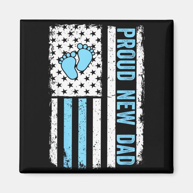 Proud New Dad For Men Funny Fathers Day New Boy Ba Magnet (Vorne)