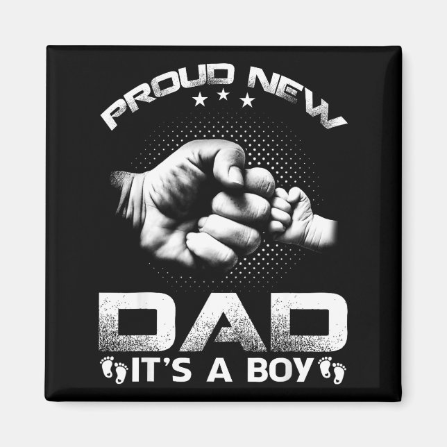 Proud New Dad It's A Boy  Magnet (Vorne)