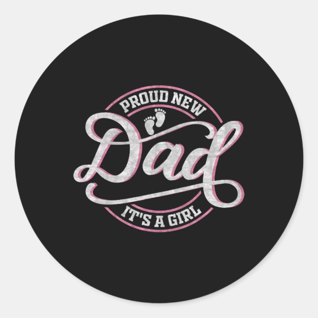 Proud New Dad It's A Girl Funny First Time Dad  Runder Aufkleber (Vorderseite)