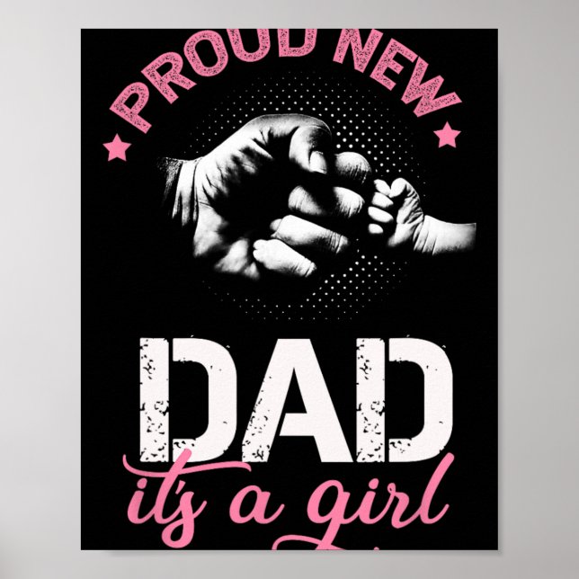 Proud New Dad It's A Girl Promoted To Daddy Tee Gi Poster (Vorne)