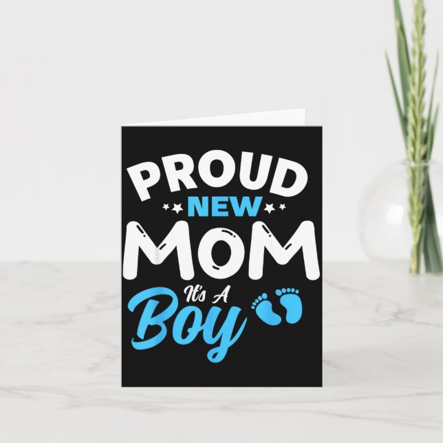 Proud New Mom It's A Boy It's A Boy Mother Son Pre Karte (Vorderseite)
