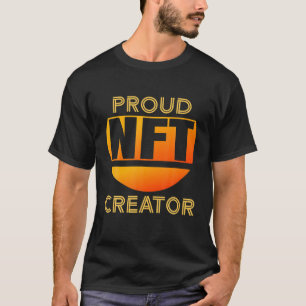 Proud NFT Creator Bitcoin Kryptowährung Nicht Fung T-Shirt