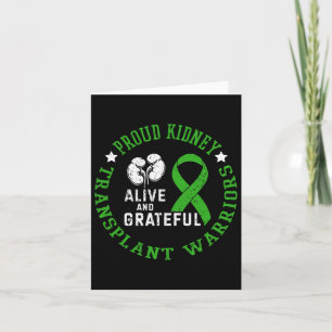 Proud Niere Transplantatkrieger leben und Gratefu Karte
