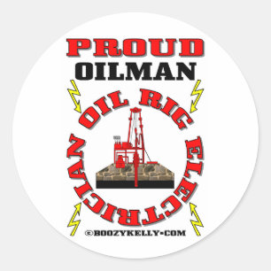 Proud Oilman,Ölbohrinsel,Ölbohrinsel-Aufkleber, Runder Aufkleber