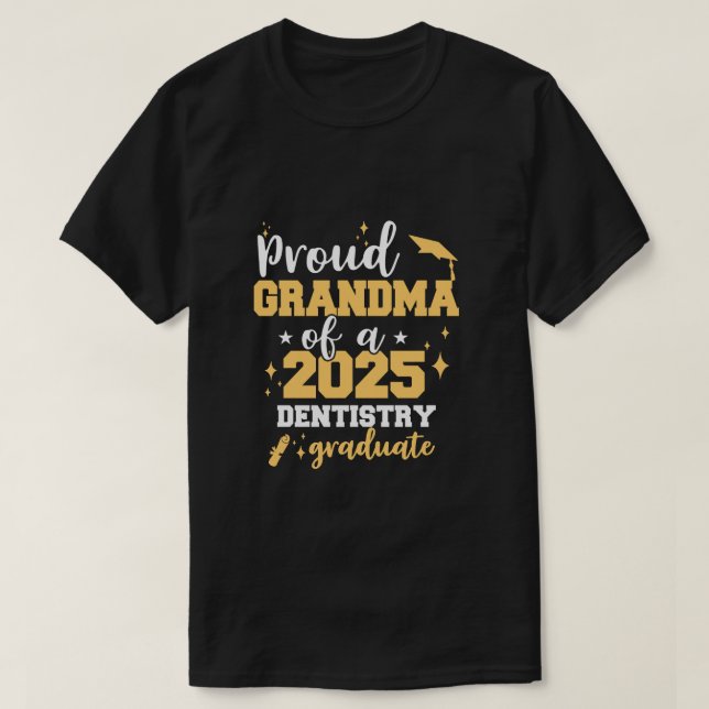 Proud Oma einer Klasse von 2025 Zahnarztabsolvente T-Shirt (Design vorne)