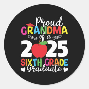 Proud Oma of a 2025 Sixth Grade Graduate Runder Aufkleber