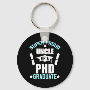 Proud Onkel von Phd Graduate 2025 Doktorandenstudi Schlüsselanhänger