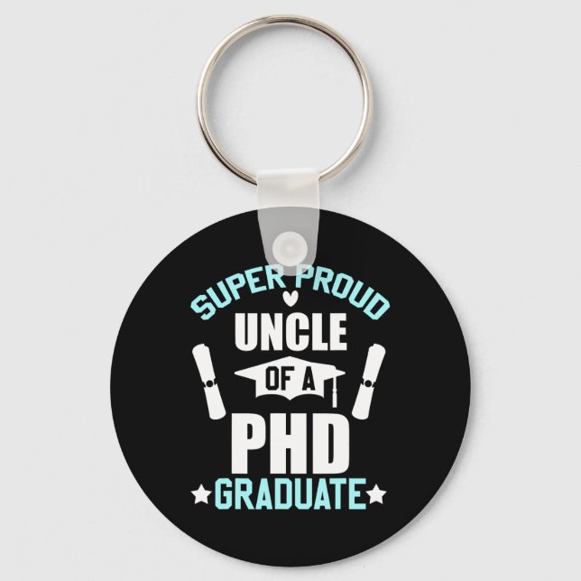 Proud Onkel von Phd Graduate 2025 Doktorandenstudi Schlüsselanhänger (Vorderseite)