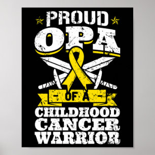 Proud Opa of a Chilhood Cancer Warrior Awareness Poster