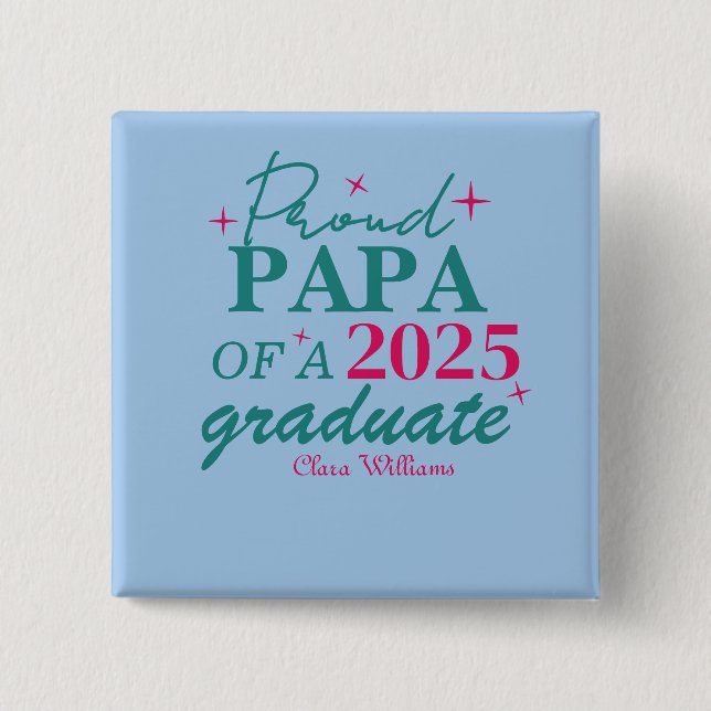 Proud papa of a graduate button (Vorderseite)