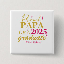 Proud papa of a graduate button