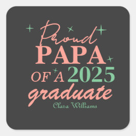 Proud papa of a graduate quadratischer aufkleber