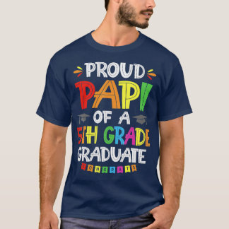 Proud Papi 5. Graduate Abschluss Klasse T-Shirt