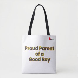 "Proud Parent of a Good Boy" Funny Dog Lover  Tasche