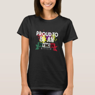Proud Physician Citizen Professionals T-Shirt