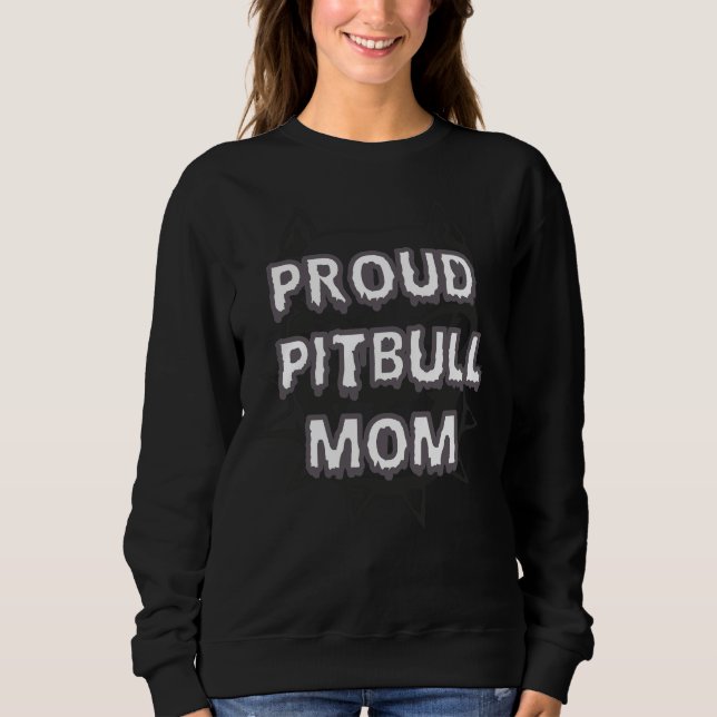 Proud Pitbull Mama 90 Sweatshirt (Vorderseite)