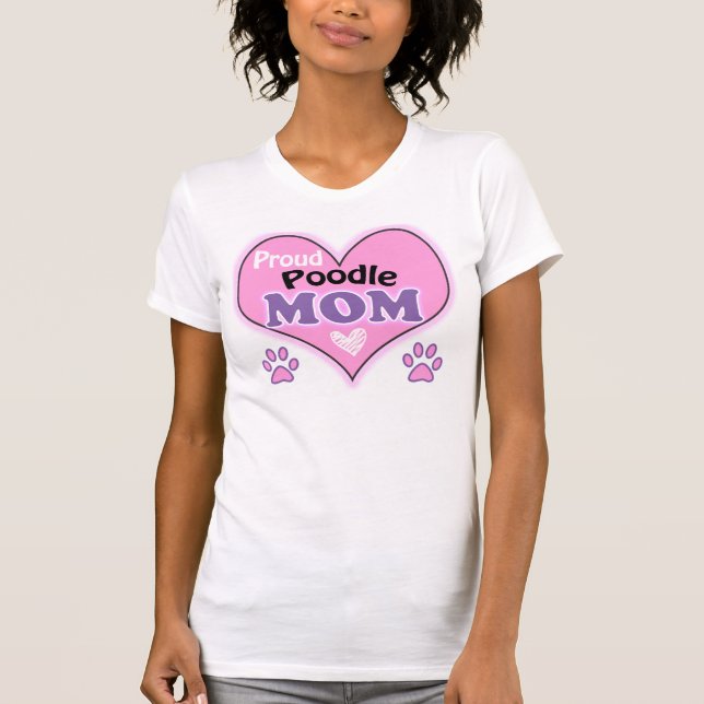 Proud Poodle Mama T-Shirt (Vorderseite)