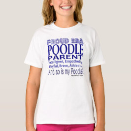 Proud Poodle - Proud Poodle Parent - Hundeshirt T-Shirt
