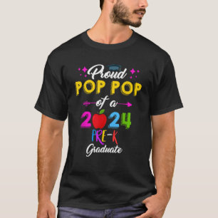 Proud Pop Pop 2024 Vorschulabschluss Pre-K Fam T-Shirt