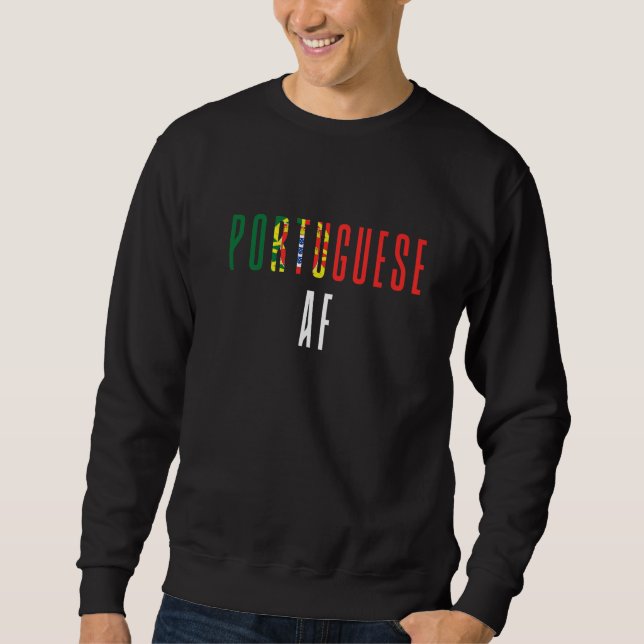 Proud Portuguese AF Portugal Flag Sweatshirt (Vorderseite)