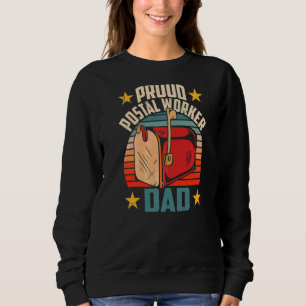 Proud Postal Vater Postman Mailman Courier Ma Sweatshirt