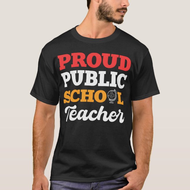 Proud Publiceacher Schooleacher Gift friends T-Shirt (Vorderseite)