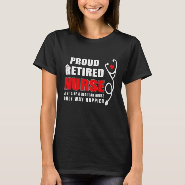 Proud Remüde Nurse T-Shirt (Vorderseite)