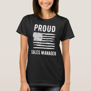 Proud Sales Manager Professional American Flag T-Shirt