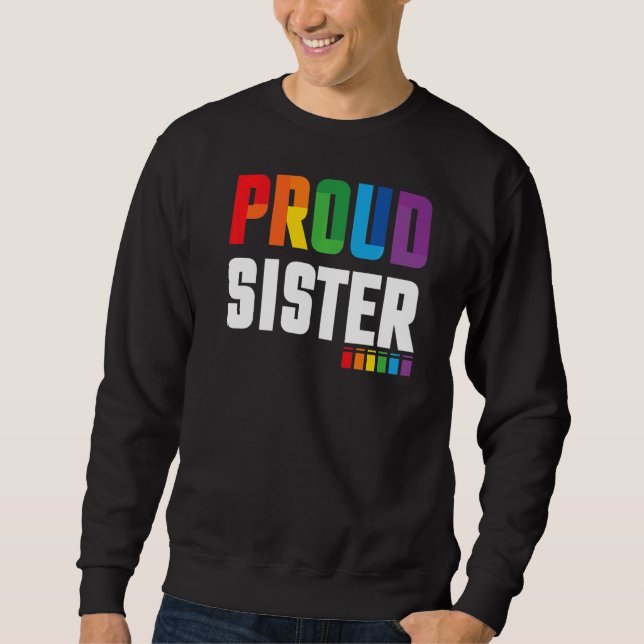 Proud Sister Lgbt Pride Sweatshirt (Vorderseite)