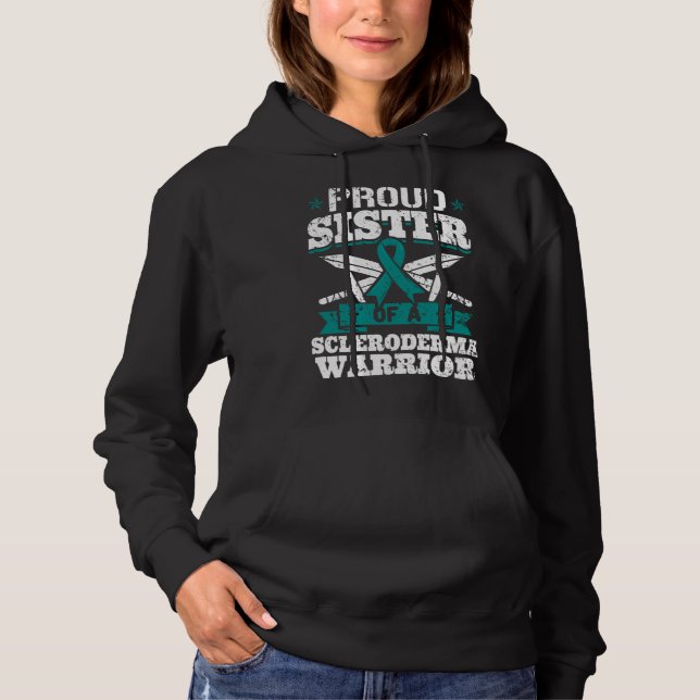 Proud Sister Of A Scleroderma Warrior Teal Awarene Hoodie (Vorderseite)