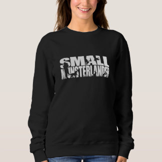 Proud Small Munsterlander hunting hound dog breed Sweatshirt