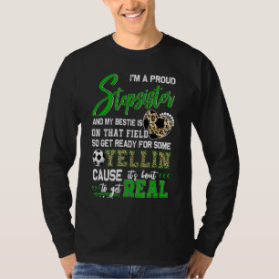 Proud Soccer Stepsister Soccer Family Match 2 T-Shirt