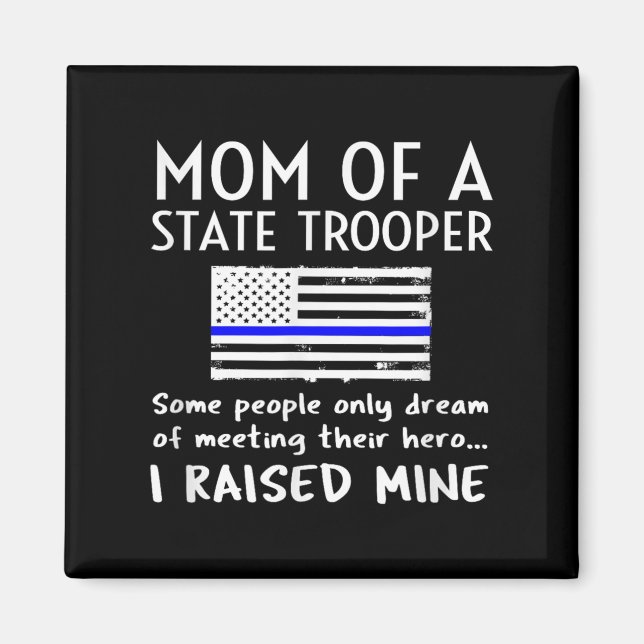 Proud State Trooper Mom Mother Thin Blue Line Amer Magnet (Vorne)