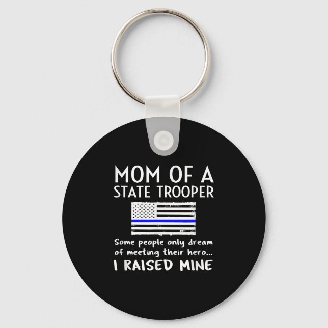 Proud State Trooper Mom Mother Thin Blue Line Amer Schlüsselanhänger (Vorderseite)