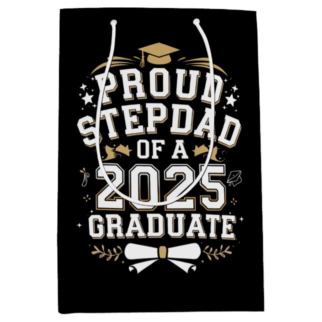 Proud Step Vater eines 2025 Graduate Abschluss Mittlere Geschenktüte (Vorderseite)