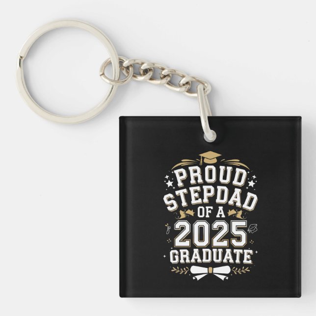 Proud Step Vater eines 2025 Graduate Abschluss Schlüsselanhänger (Vorderseite)
