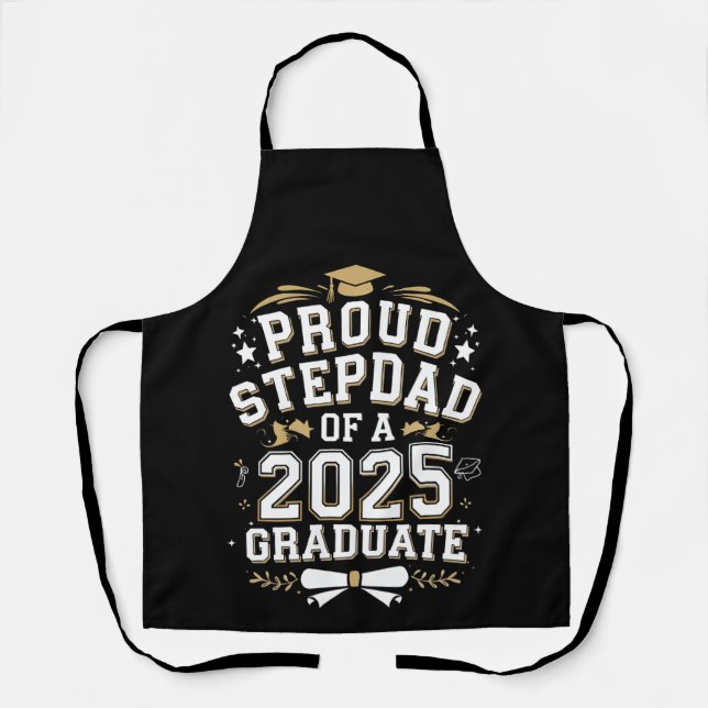 Proud Step Vater eines 2025 Graduate Abschluss Schürze (Vorderseite)